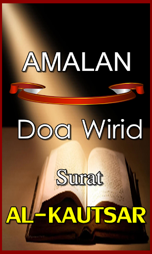 WIRID SURAT AL KAUTSAR AGAR REZEKI DI LANCARKAN