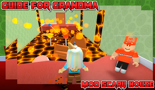 Guide For Grandma Mod Scary House
