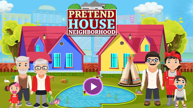 Pretend House Neighborhood - 2.1 - (Android)