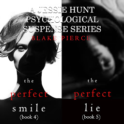 Obraz ikony: Jessie Hunt Psychological Suspense Bundle: The Perfect Smile (#4) and The Perfect Lie (#5)