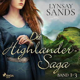 Icon image Die Highlander-Saga (Band 1-3) (Highlander)