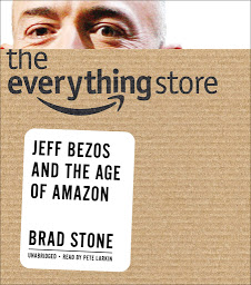 Obraz ikony: The Everything Store: Jeff Bezos and the Age of Amazon