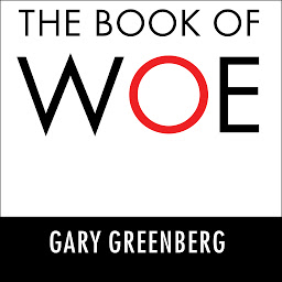 Icon image The Book of Woe: The DSM and the Unmaking of Psychiatry