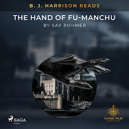 Symbolbild für B. J. Harrison Reads The Hand of Fu-Manchu