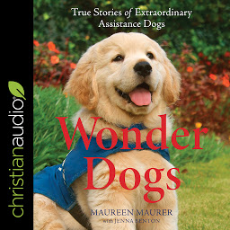 Icon image Wonder Dogs: True Stories of Extraordinary Assistance Dogs