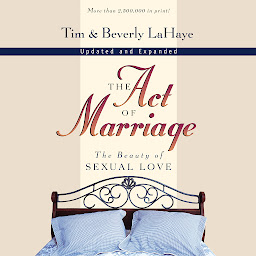 Icon image The Act of Marriage: The Beauty of Sexual Love