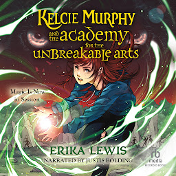 Icon image Kelcie Murphy and the Academy for the Unbreakable Arts