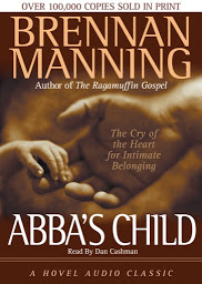 Icon image Abba's Child: The Cry of the Heart for Intimate Belonging