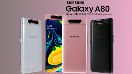 Samsung galaxy A80 Launcher: Themes & Wallpaper