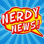 Cover Image of Download Nerdy News - Superhero & Pop C  APK