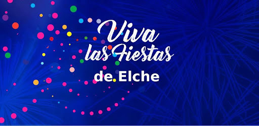 Viva las fiestas de Elche