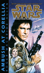 Icon image Star Wars: The Corellian Trilogy: Ambush at Corellia: Book 1