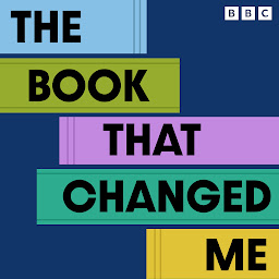 Icon image The Book That Changed Me: 20 Essays on Influential Literature: A BBC Radio 3 Collection