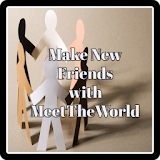 Make New Friends  with MeetTheWorld icon