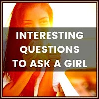 Questions to ask a girl