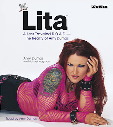 Symbolbild für Lita: A less Travelled R.O.A.D.--The Reality of Amy Dumas
