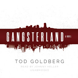 Icon image Gangsterland: A Novel
