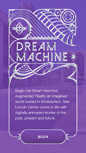 Dream Machine Experience