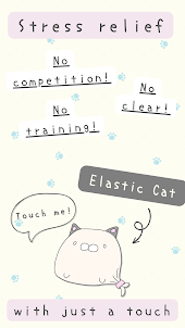Only Touch！ Elastic Cat