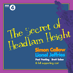 Icon image The Secret of Headlam Height: A Max Carrados Mystery: Full-Cast BBC Radio Drama