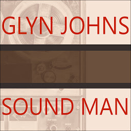 Значок приложения "Sound Man: A Life Recording Hits With the Rolling Stones, the Who, Led Zeppelin, the Eagles, Eric Clapton, the Faces..."