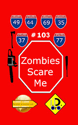 Icon image Zombies Scare Me 103