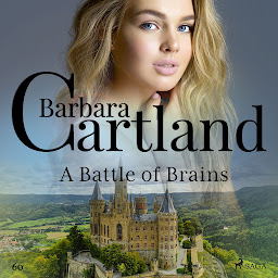 图标图片“A Battle of Brains (Barbara Cartland's Pink Collection 60): Volume 60”