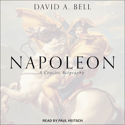 Icon image Napoleon: A Concise Biography