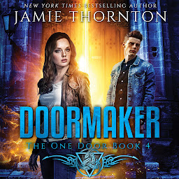 Icon image Doormaker: The One Door (Book 4): A Young Adult Portal Fantasy Adventure