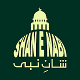 Naat Sharif - Shan e Nabi icon