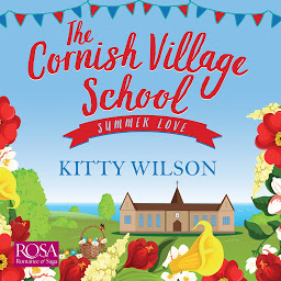 Icon image The Cornish Village School: Summer Love: Cornish Village School 3