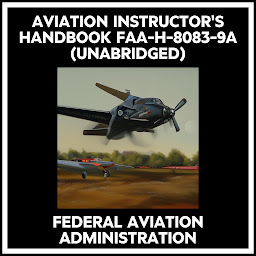 Obraz ikony: Aviation Instructor's Handbook Faa-h-8083-9a (Unabridged)