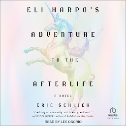 Icon image Eli Harpo’s Adventure to the Afterlife: A Novel