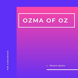Icon image Ozma of Oz (Unabridged)