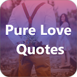 Cover Image of Baixar Pure Love Quotes  APK