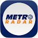Metro Radar - Androidアプリ