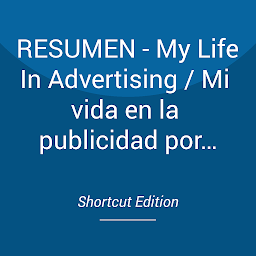 Obraz ikony: RESUMEN - My Life In Advertising / Mi vida en la publicidad por Claude Hopkins