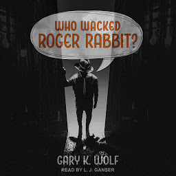 Icon image Who Wacked Roger Rabbit?