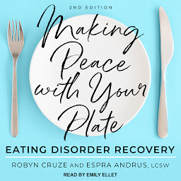 Obraz ikony: Making Peace with Your Plate: Eating Disorder Recovery 2nd Edition