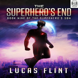 Icon image The Superhero's End (action adventure young adult superheroes)