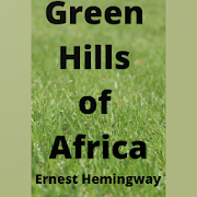 Green Hills Of Africa full and free ebook