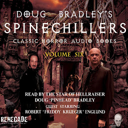Icon image Doug Bradley's Spinechillers Volume Six: Classic Horror Short Stories