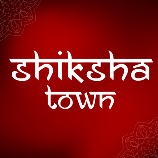 Shiksha Town