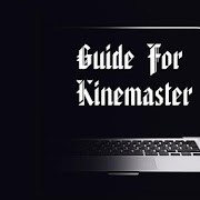 Guide For Kinemaster