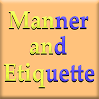 Manner And Etiquettes