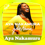 Songs  Aya Nakamura -  Jolie Nana Offline Apk