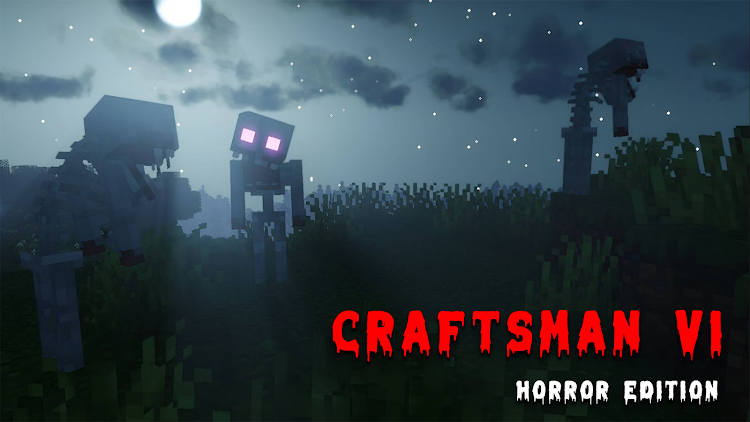 Craftsman VI - Horror Edition - 21.1 - (Android)