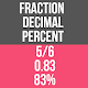 Fraction to Decimal & Percent