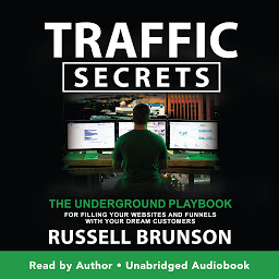 Simge resmi Traffic Secrets: The Underground Playbook for Filling Your Websites and Funnels with Your Dream Customers