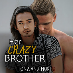Symbolbild für Her Crazy Brother: Gay Erotic Romance